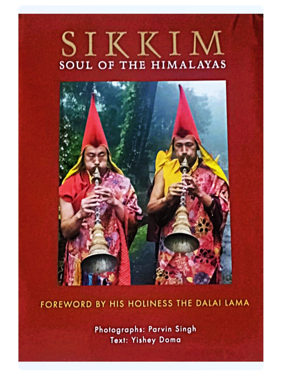 Sikkim Soul of The Himalayas by Parvin Singh, Yishey Doms — ISBN 9788190973663 | Buy at GAINA THE PRELUDE