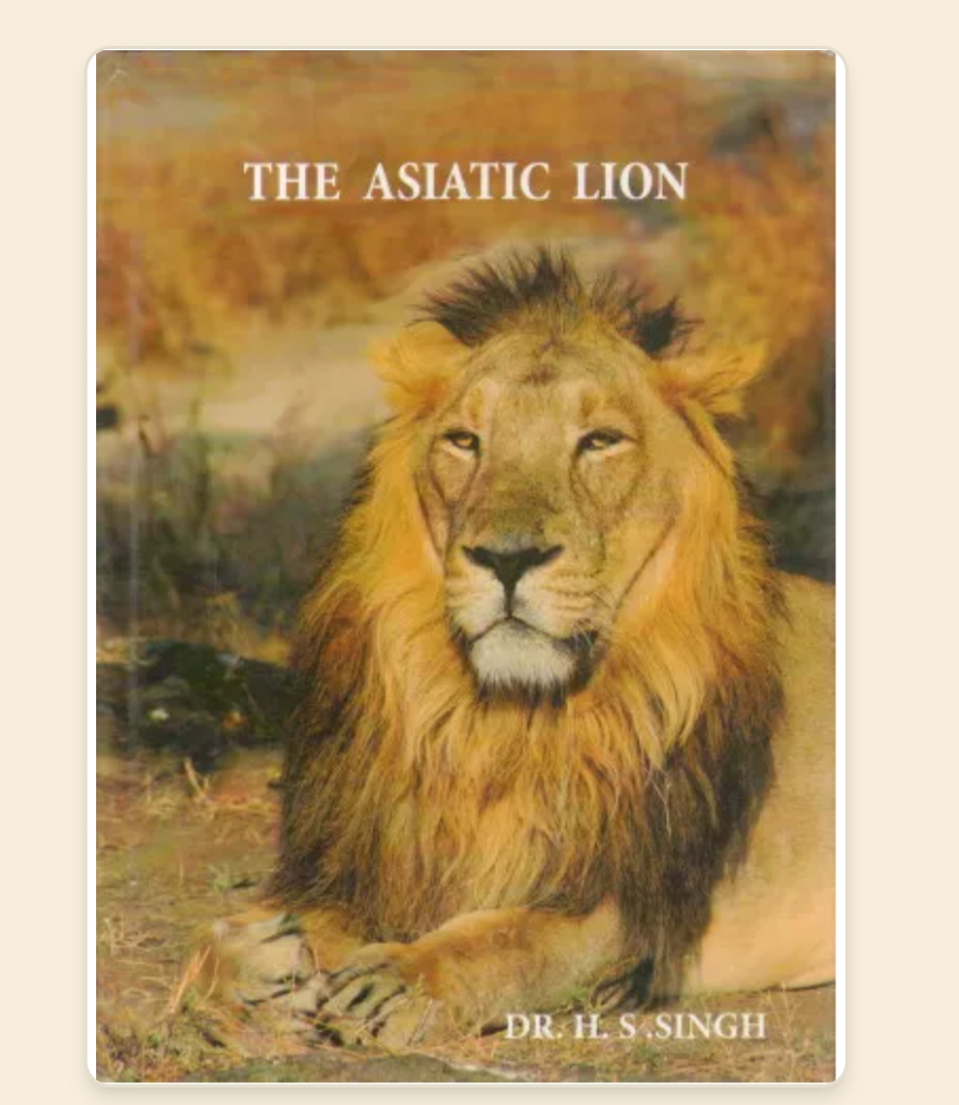 The Asiatic Lion  by Dr HS Singh  — ISBN 9789352910083 | GAINA THE PRELUDE
