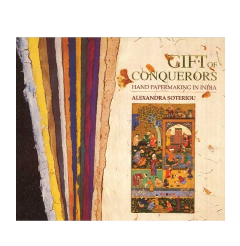 Gift of Conquerors: Hand Papermaking in India by Alexandra Soteriou — ISBN 9788185822075 | Buy at GAINA THE PRELUDE