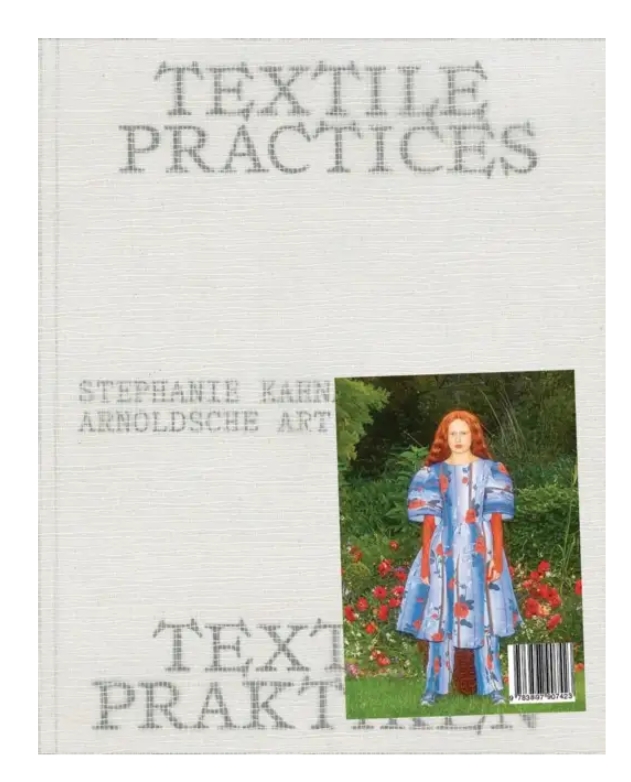 Textile Practices: A Womens Realm by Stephanie Kahnau — ISBN 9783897907423 | GAINA THE PRELUDE
