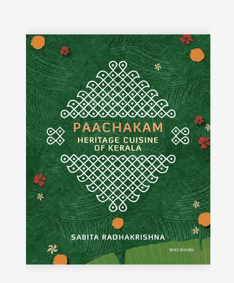 Paachakam Heritage Cuisine Of Kerala by Sabita Radhakrishna — ISBN 9789392130731 | Buy at GAINA THE PRELUDE