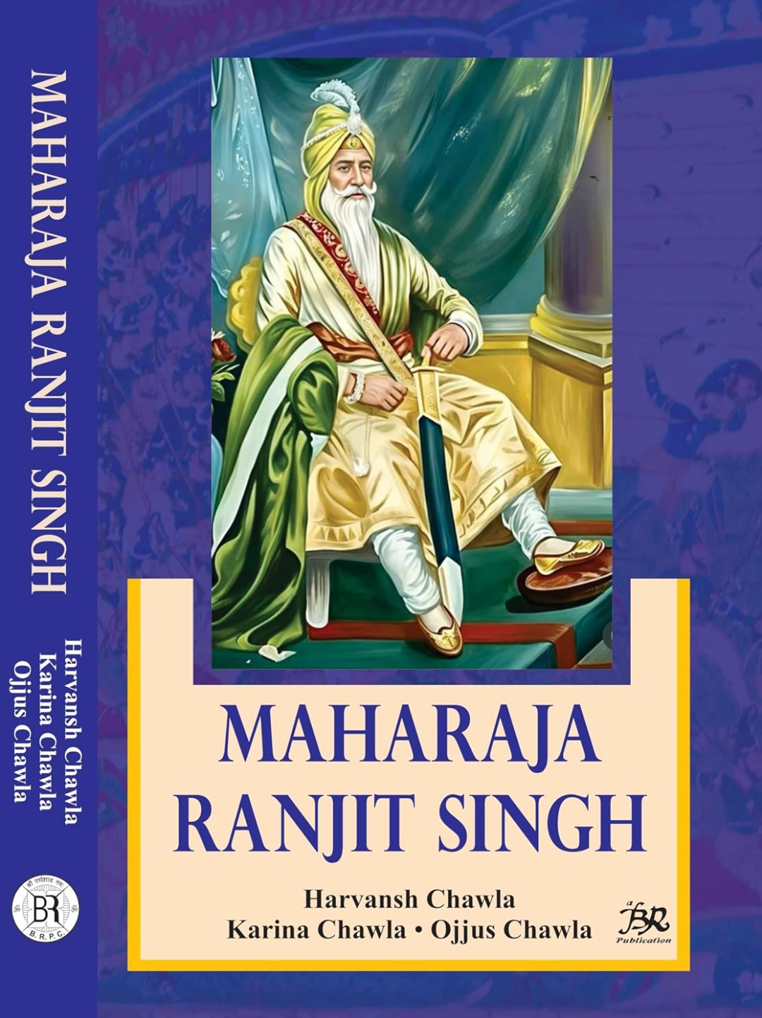 MAHARAJA RANJIT SINGH by Harvansh Chawla — ISBN 9789379264428 | GAINA THE PRELUDE