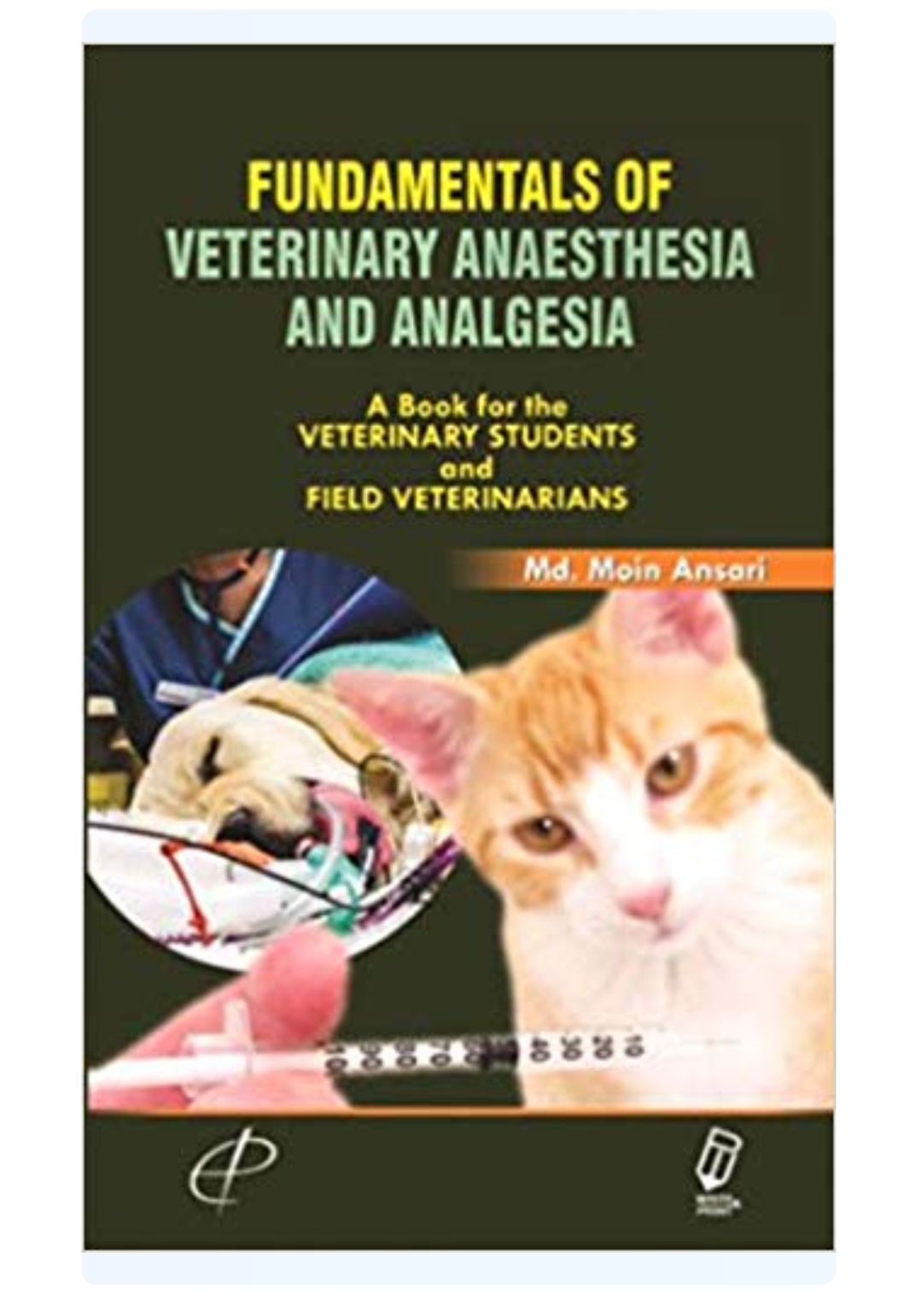 Fundamentals of Veterinary Surgery and Anesthiology — ISBN 9789372197587 | Buy at GAINA THE PRELUDE