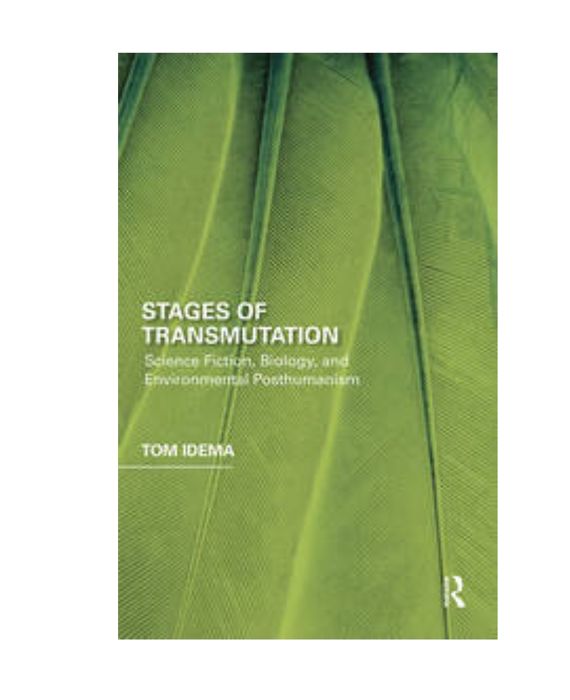 STAGES OF TRANSMUTATION: SCIENCE FICTION, BIOLOGY, AND ENVIRONMENTAL POSTHUMANISM — ISBN 9780367664657 | Buy at GAINA THE PRELUDE
