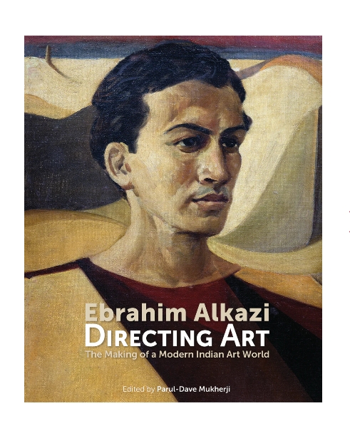 Ebrahim Alkazi: Directing Art by Ed.by Dr. Parul Dave-Mukherji — ISBN 9789385360107 | Buy at GAINA THE PRELUDE