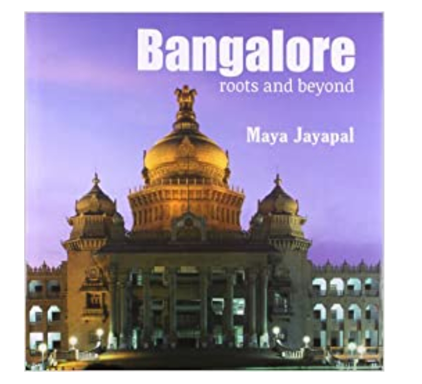 Bangalore: Roots and Beyond (H.B) by Maya Jayapal — ISBN 9789383098095 | Buy at GAINA THE PRELUDE