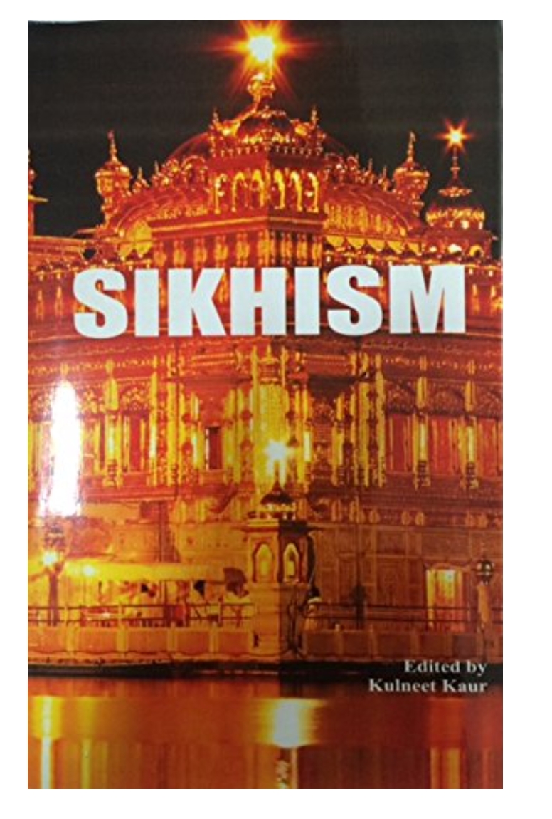 SIKHISM by Kulneet Kaur — ISBN 9789385160820 | GAINA THE PRELUDE