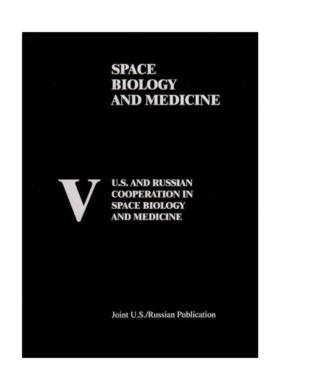 U.S AND RUSSIAN COOPERATION IN SPACE BIOLOGY AND MEDICINE — ISBN 9781563479960 | GAINA THE PRELUDE