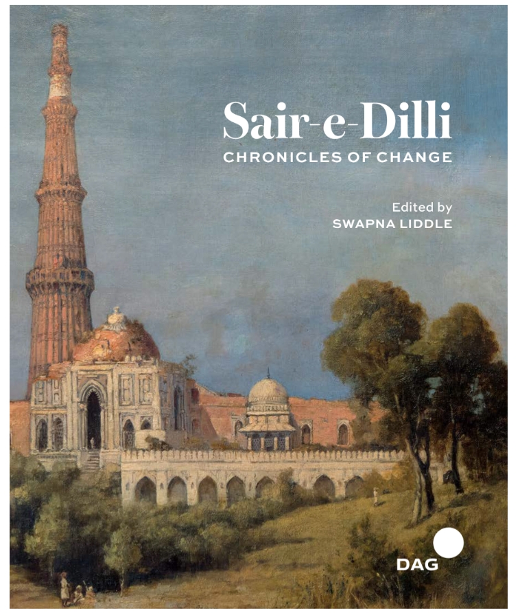 Sair-e-Dilli Chronicles of Change by Swapna Liddle — ISBN 9788198517746 | GAINA THE PRELUDE