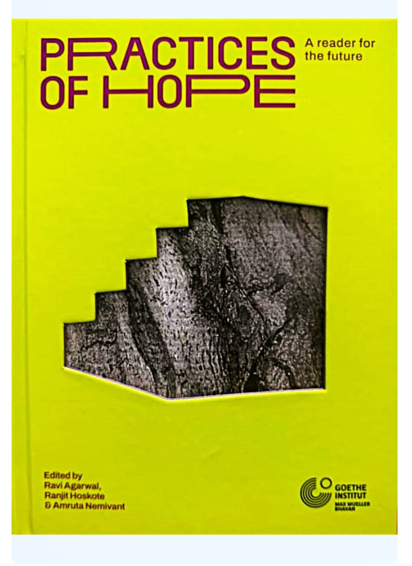 Practices of Hope A Reader for the Future by Edited By Ravi Agarwal, Ranjit Hoskote and Amruta Nemivant — ISBN 9789347762949 | Buy at GAINA THE PRELUDE