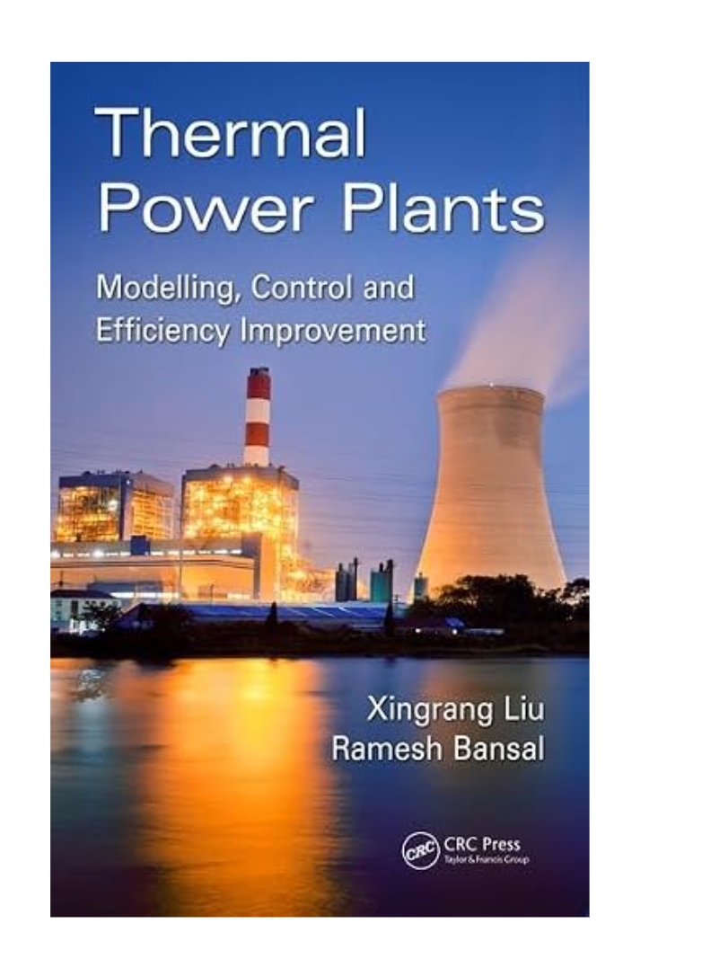 THERMAL POWER PLANTS: MODELING, CONTROL, AND EFFICIENCY IMPROVEMENT — ISBN 9781498708227 | GAINA THE PRELUDE