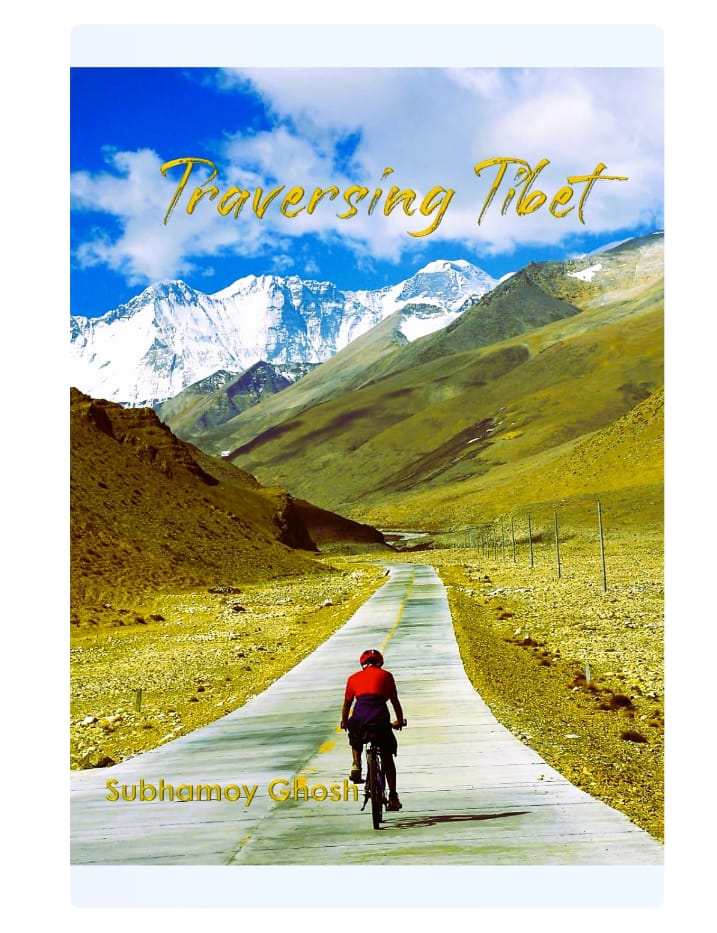 Traversing Tibet Tracing The History of Tibet Through An Adventurous Journey by Subhamoy Ghosh — ISBN 9789360762179 | Buy at GAINA THE PRELUDE