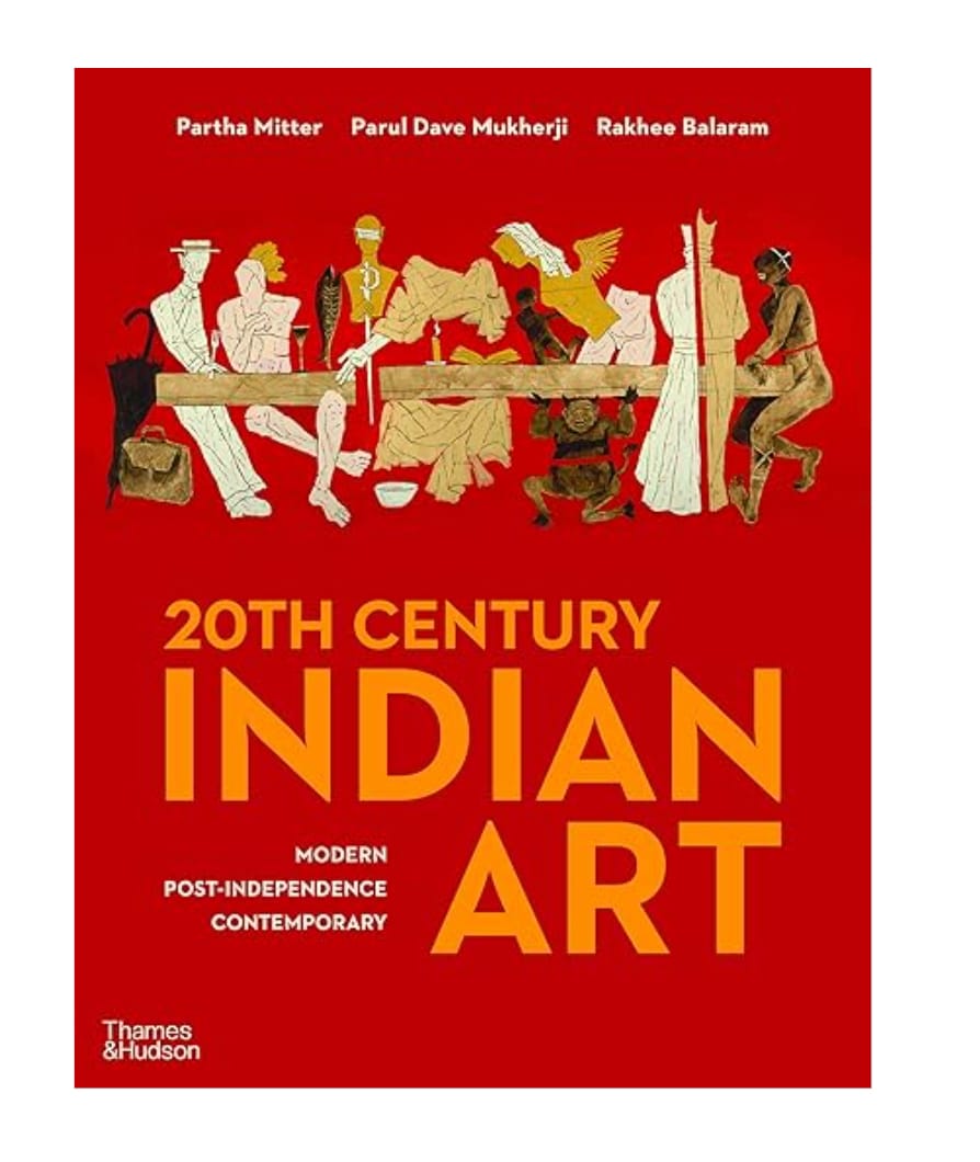 20TH Century Indian Art : Modern Post Independence, Contemporary by Partha Mitter, Parul Dave Mukherji, Rakhee Balaran — ISBN 9780241520475 | GAINA THE PRELUDE