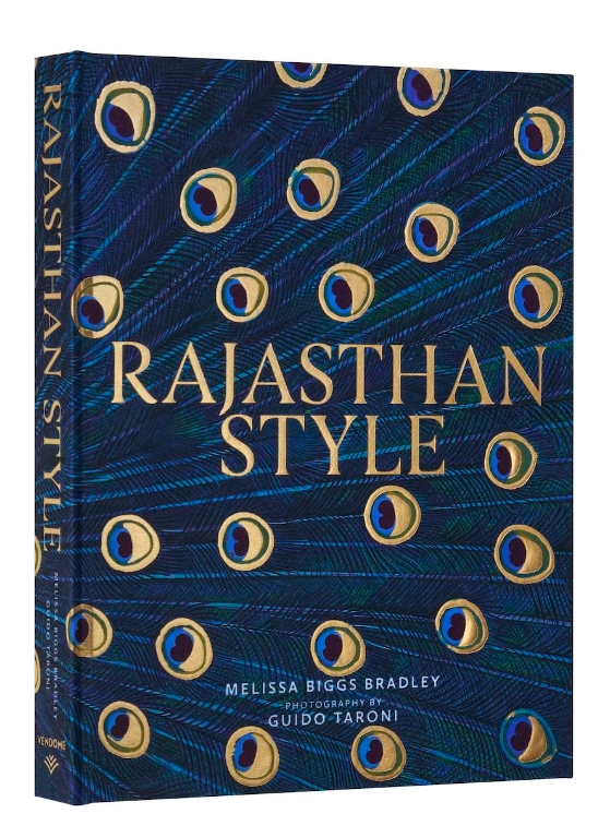 Rajasthan Style: India's Magical Palaces, Forts and Camps by Melissa Biggs Bradley — ISBN 9780865654815 | GAINA THE PRELUDE