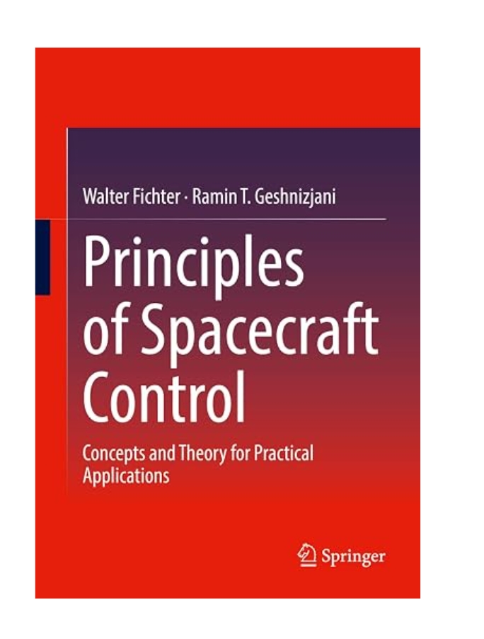 PRINCIPLES OF SPACECRAFT CONTROL: CONCEPTS AND THEORY FOR PRACTICAL APPLICATIONS — ISBN 9783031047794 | GAINA THE PRELUDE