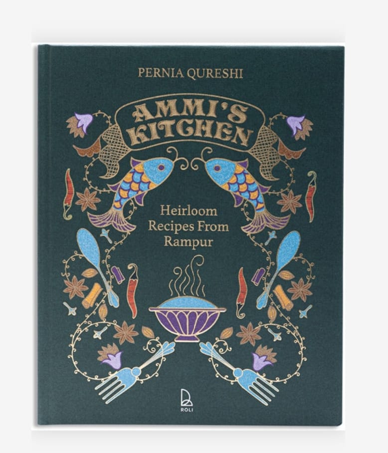Ammi's Kitchen Heirloom Recipes From Rampur by Pernia Qureshi — ISBN 9789392130472 | Buy at GAINA THE PRELUDE