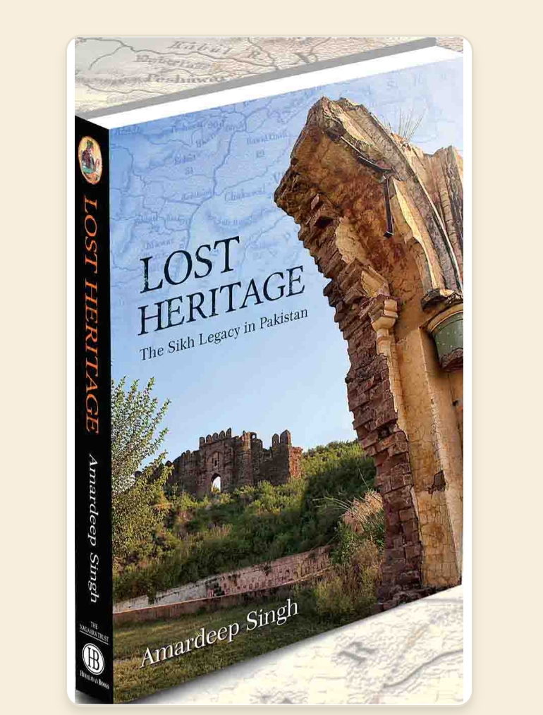 LOST HERITAGE The Sikh Legacy in Pakistan HB. by Amardeep Singh — ISBN 9788170021155 | GAINA THE PRELUDE