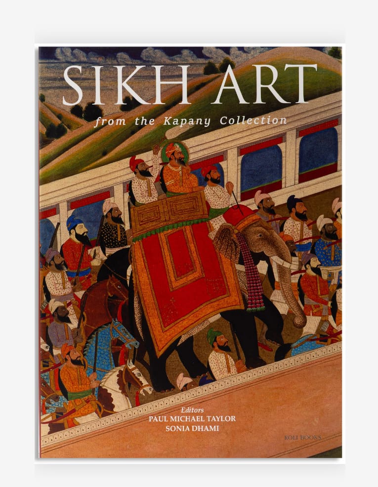 Sikh Art From The Kapany Collection by Paul Michael Taylor, Sonia Dhami — ISBN 9788194969129 | Buy at GAINA THE PRELUDE