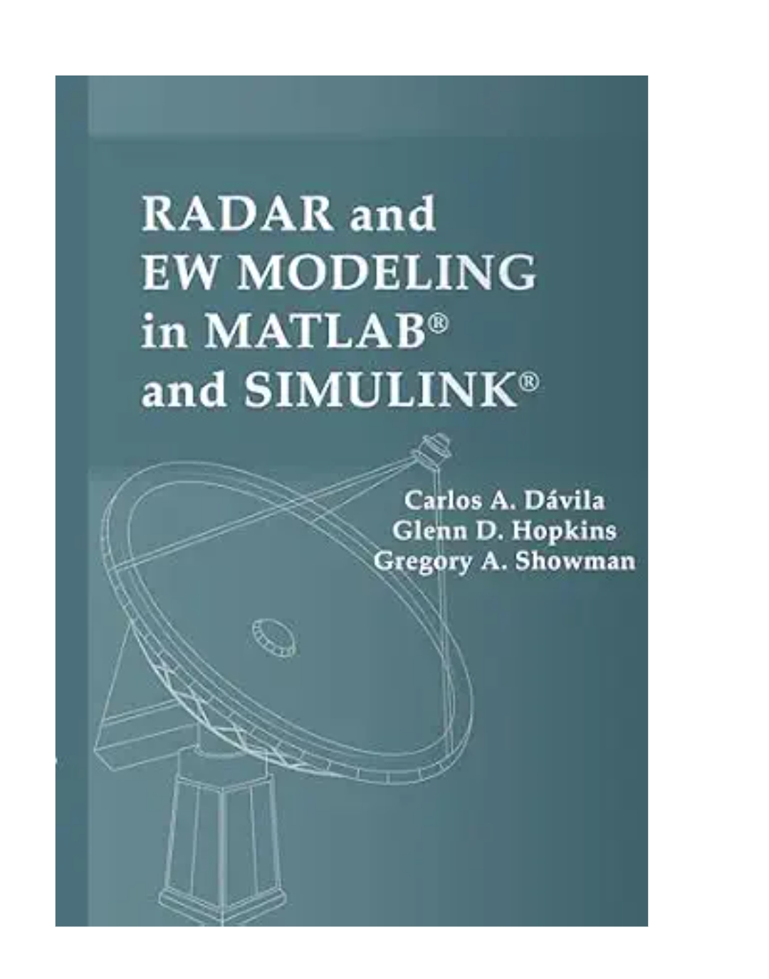 RADAR AND EW MODELING IN MATLAB® AND SIMULINK® — ISBN 9781630819064 | GAINA THE PRELUDE