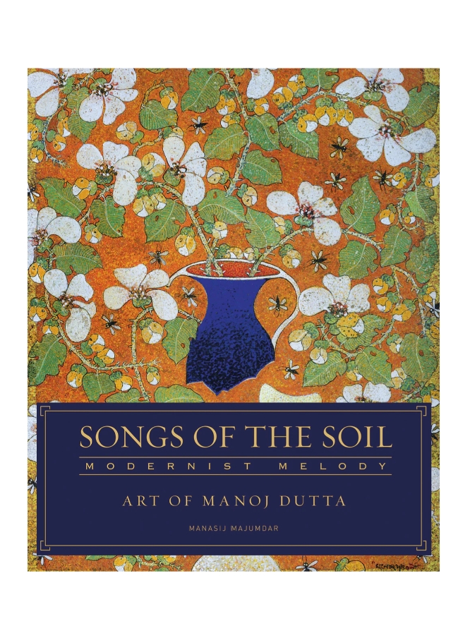 Song of the Soil Modernist Melody by Manasji Majumdar — ISBN 9788192637341 | Buy at GAINA THE PRELUDE