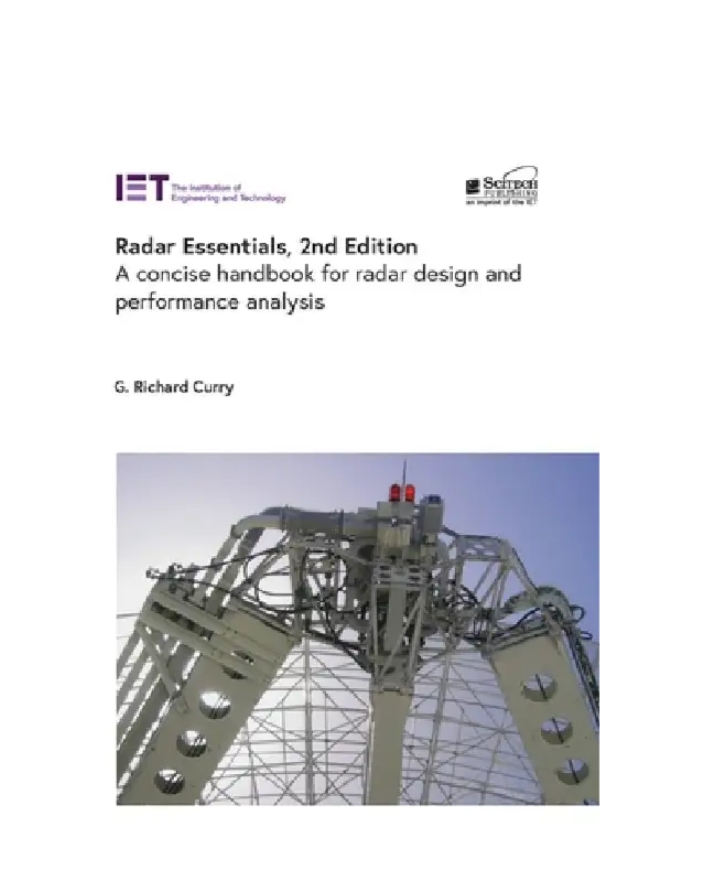 RADAR ESSENTIALS: A CONCISE HANDBOOK FOR RADAR DESIGN AND PERFORMANCE ANALYSIS, 2ND EDITION — ISBN 9781837242580 | GAINA THE PRELUDE