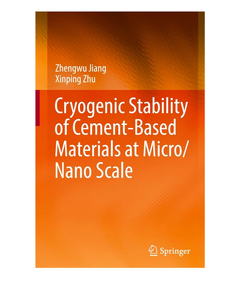 CRYOGENIC STABILITY OF CEMENT-BASED MATERIALS AT MICRO/NANO SCALE — ISBN 9789819618354 | Buy at GAINA THE PRELUDE