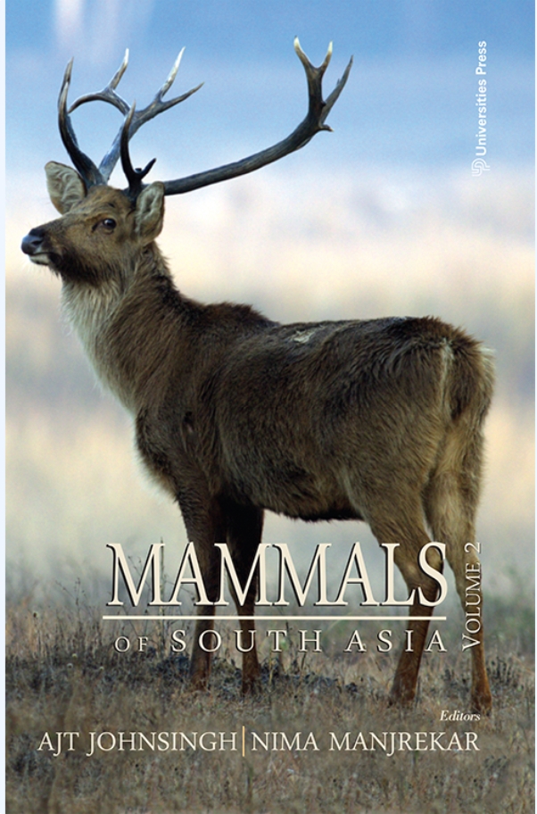 Mammals of South Asia, Volume 2 (Paperback) by AJT Johnsingh, Nima Manjrekar — ISBN 9788173715891 | GAINA THE PRELUDE