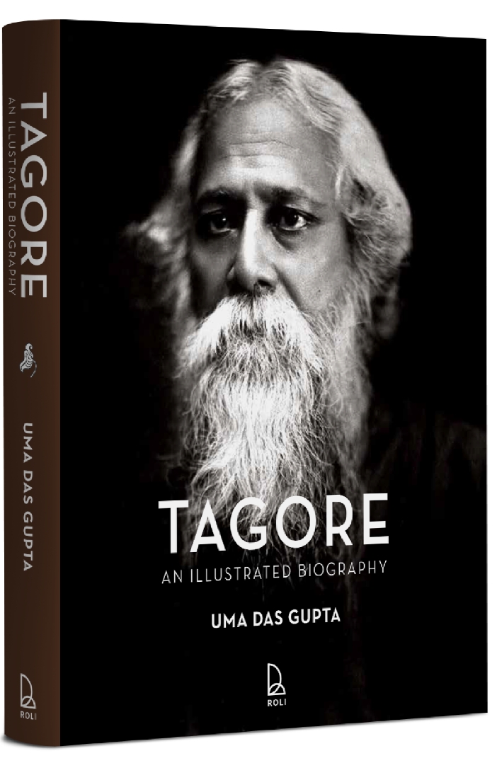 Tagore An Illustrated Biography by Uma Das Gupta — ISBN 9789392130588 | GAINA THE PRELUDE