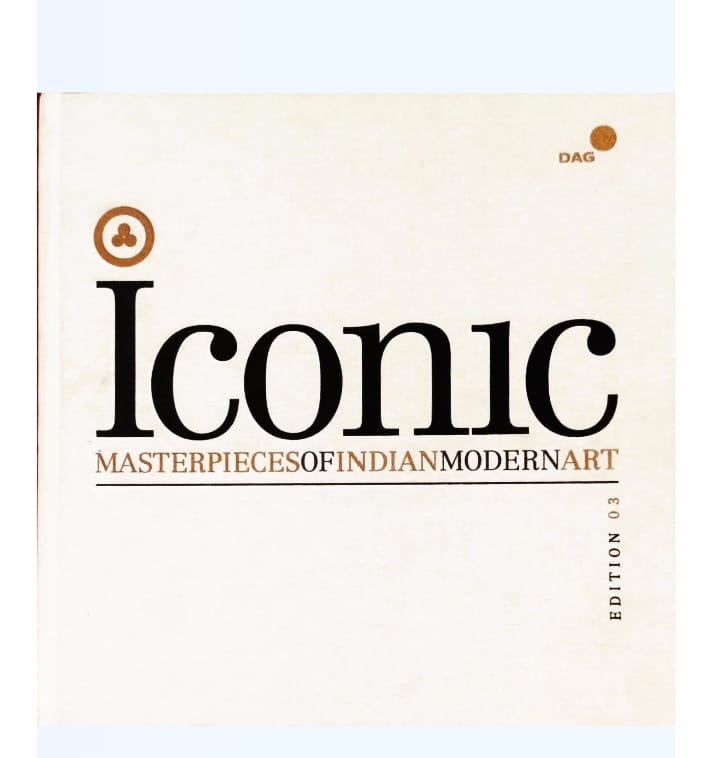 Iconic Master Piece of Indian Modern Art Edition 3 by Kishore Singh — ISBN 9789381217993 | Buy at GAINA THE PRELUDE